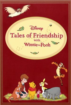 Tales of Friendship with Winnie the Pooh