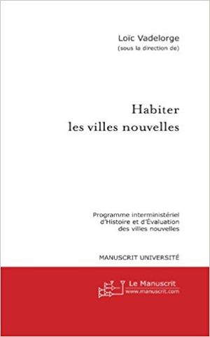 Habiter les villes nouvelles