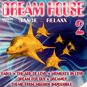 Dream House 2: Dance 2 Relaxx