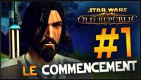 SWTOR #1 | Le Commencement [ 60 Fps ]