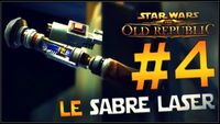 SWTOR #4 | Le Sabre Laser [ 60 Fps ]