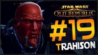 SWTOR #19 | Trahison [ 60 Fps ]