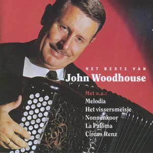 Het beste van John Woodhouse