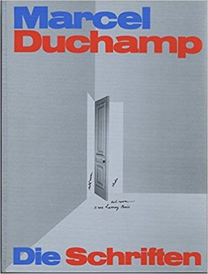 Marcel Duchamp, Die Schriften