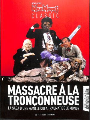 Mad Movies Classic : Massacre à la tronçonneuse
