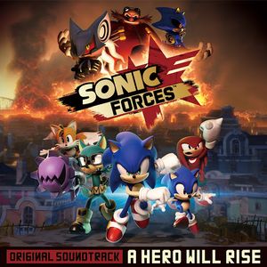 Sonic Forces Original Soundtrack: A Hero Will Rise (OST)