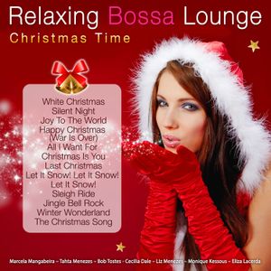 Relaxing Bossa Lounge: Christmas Time