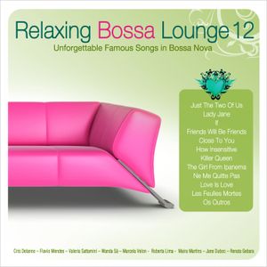 Relaxing Bossa Lounge 12