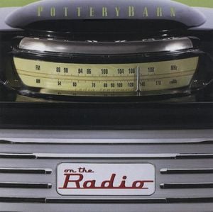 Pottery Barn: On The Radio