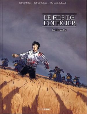 La tête en feu -  Le fils de l'officier, tome 3