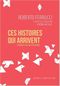 Ces histoires qui arrivent