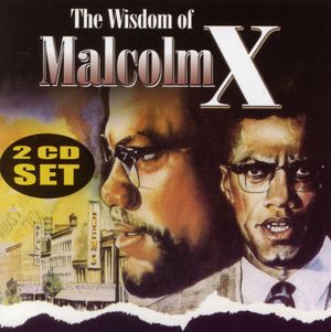 The Wisdom of Malcolm X