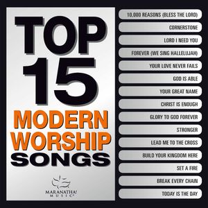 Top 15 Modern Worship Songs