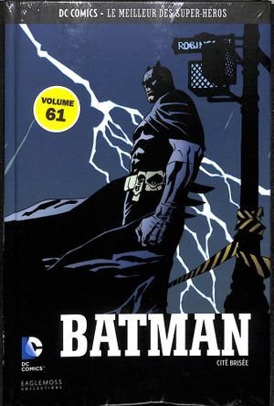 Batman: Cité brisée -  DC Comics - Le meilleur des Super Héros tome 61