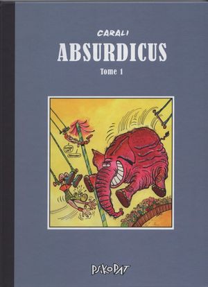 Absurdicus - Tome 1