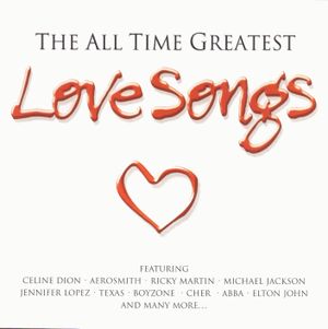 The All Time Greatest Love Songs