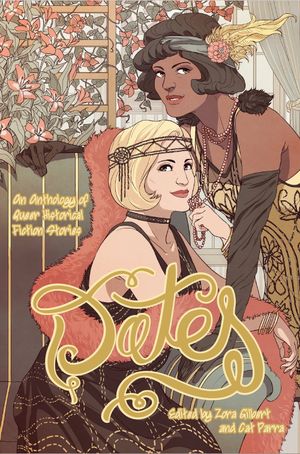 Dates! An Anthology of Queer Historical Fiction Stories