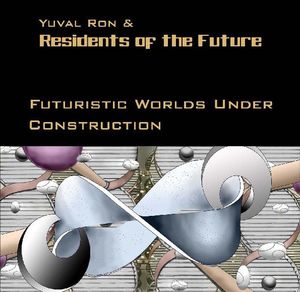 Futuristic Worlds Under Construction