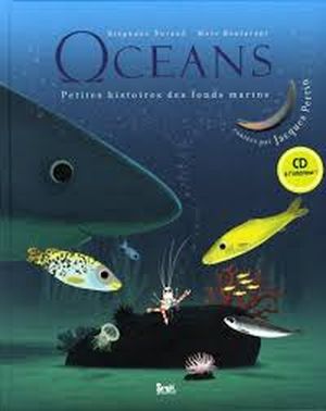 Océans - Petites histoires des fonds marins