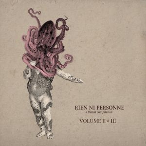 Rien Ni Personne ~ Volume II & III