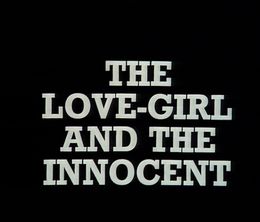 image-https://media.senscritique.com/media/000017474636/0/the_love_girl_and_the_innocent.jpg