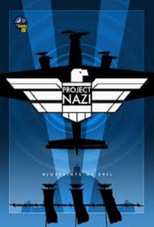 Project Nazi: The Blueprints of Evil