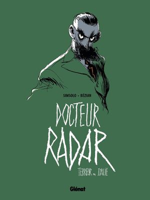 Terreur en Italie - Docteur Radar, tome 2