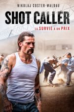 Affiche Shot Caller Affiche Shot Caller