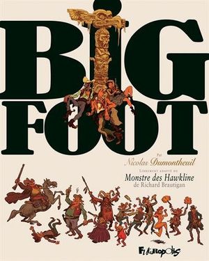 Big Foot, intégrale