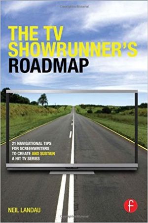 The TV Showrunner's Roadmap