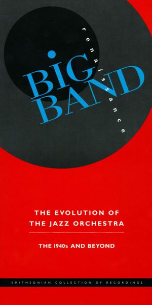 Big Band Renaissance: The Evolution of the Jazz Orchestra