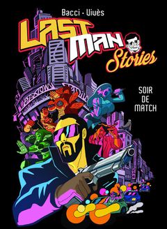 Couverture Lastman Stories : Soir de match
