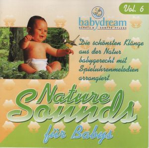 Babydream, Vol. 6: Nature Sounds for Babys