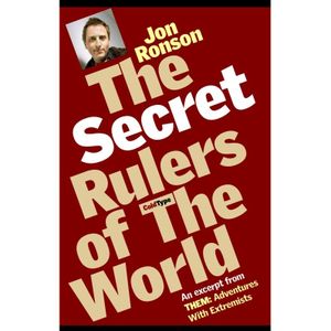 The Secret Rulers of the World