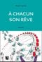 A chacun son rêve