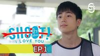 Shoot! I Love You Episode 01