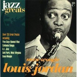 Jazz Greats, Volume 9: Louis Jordan: Saxa-Woogie