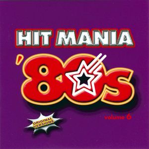 Hit Mania ’80s, Volume 6