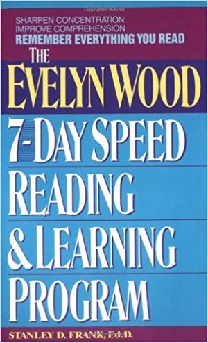 The Evelyn Wood Seven-Day Speed Reading and Learning Program