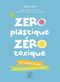 Zéro Plastique, Zéro Toxique