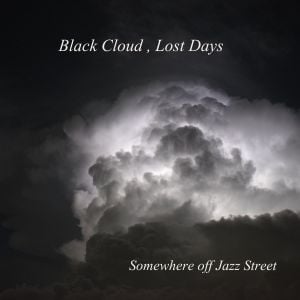Black Cloud, Lost Days