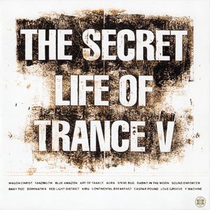 The Secret Life of Trance V