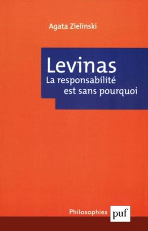 Levinas : La responsabilité est sans pourquoi