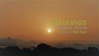 Wild Galapagos: In the Grip of the Ocean