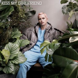 Kiss My Girlfriend (Single)