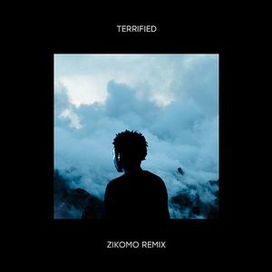 Terrified (Zikomo remix)