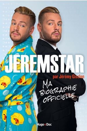 Jeremstar par Jérémy Gisclon, ma biographie officielle