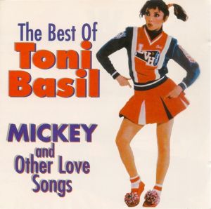 The Best of Toni Basil: Mickey and Other Love Songs