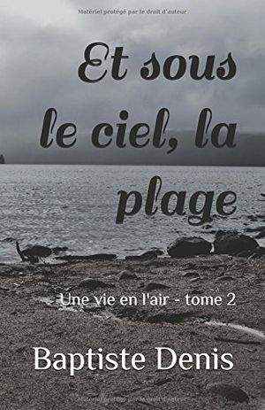 Et sous le ciel, la plage