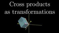 Essence of linear algebra - Ch08 - Cross products in the light of linear transformations, part 2